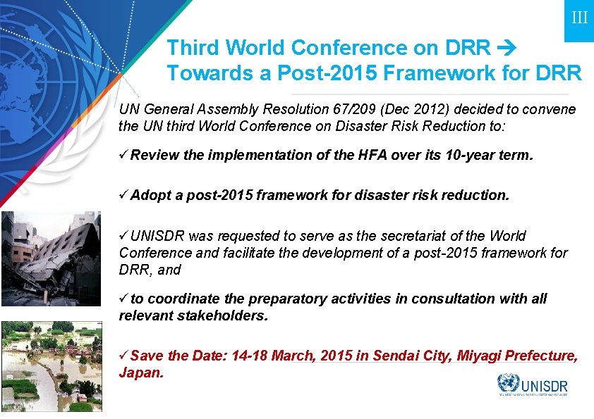 III Third World Conference on DRR Towards a Post-2015 Framework for DRR UN General