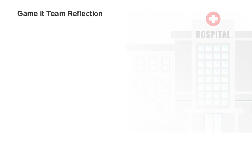 Game it Team Reflection 