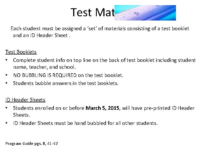 Test Materials Each student must be assigned a ‘set’ of materials consisting of a Test Materials Each student must be assigned a ‘set’ of materials consisting of a