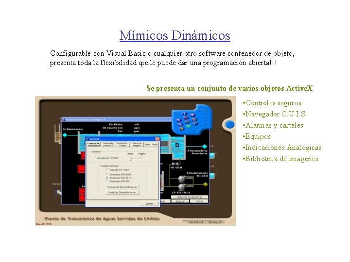 Mímicos Dinámicos Configurable con Visual Basic o cualquier otro software contenedor de objeto, presenta