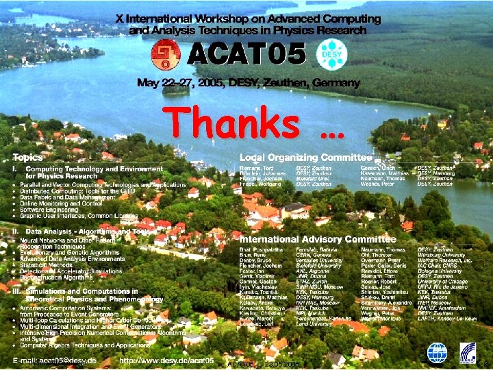 Thanks … Thomas Naumann ACAT 05 23. 05. 2005 2 