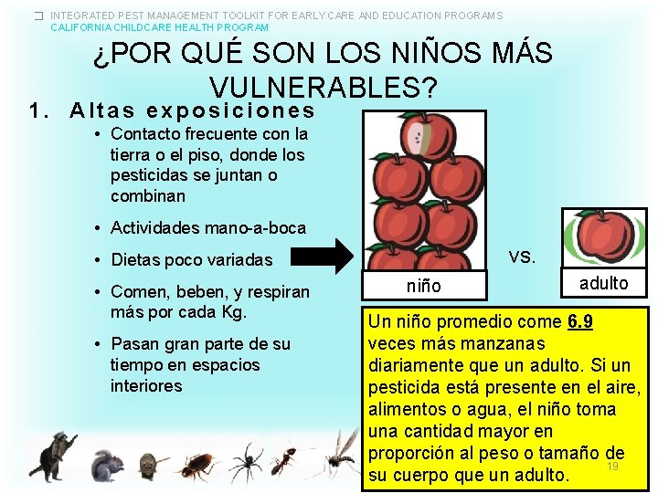 � INTEGRATED PEST MANAGEMENT TOOLKIT FOR EARLY CARE AND EDUCATION PROGRAMS CALIFORNIA CHILDCARE HEALTH � INTEGRATED PEST MANAGEMENT TOOLKIT FOR EARLY CARE AND EDUCATION PROGRAMS CALIFORNIA CHILDCARE HEALTH