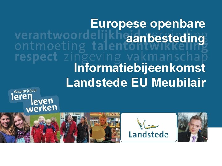 Europese openbare aanbesteding Informatiebijeenkomst Landstede EU Meubilair 