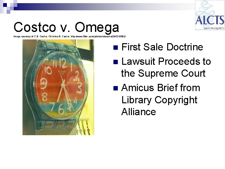 Costco v. Omega Image courtesy of C. B. Castro, Christina B. Castro, http: //www. Costco v. Omega Image courtesy of C. B. Castro, Christina B. Castro, http: //www.