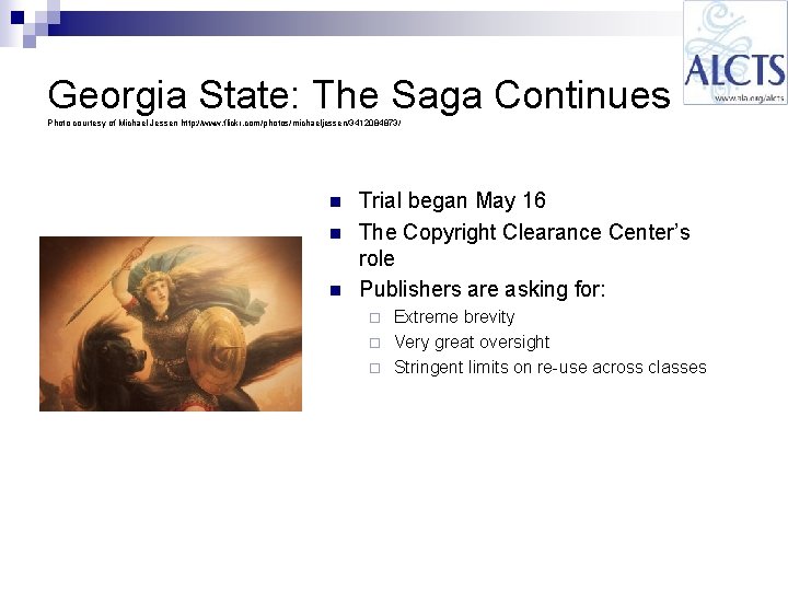 Georgia State: The Saga Continues Photo courtesy of Michael Jessen http: //www. flickr. com/photos/michaeljessen/3412084873/ Georgia State: The Saga Continues Photo courtesy of Michael Jessen http: //www. flickr. com/photos/michaeljessen/3412084873/