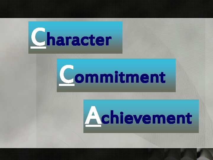 Character Commitment Achievement 