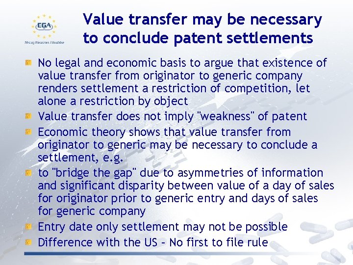 Value transfer may be necessary to conclude patent settlements No legal and economic basis