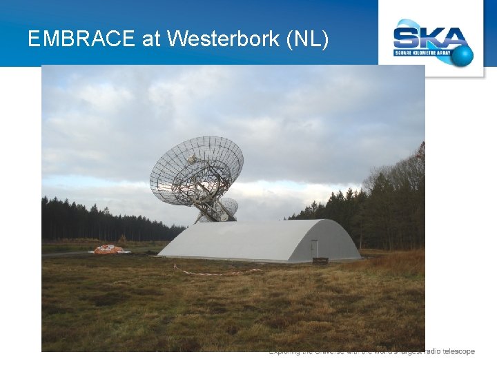 EMBRACE at Westerbork (NL) 