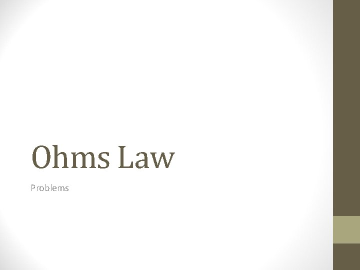 Ohms Law Problems 