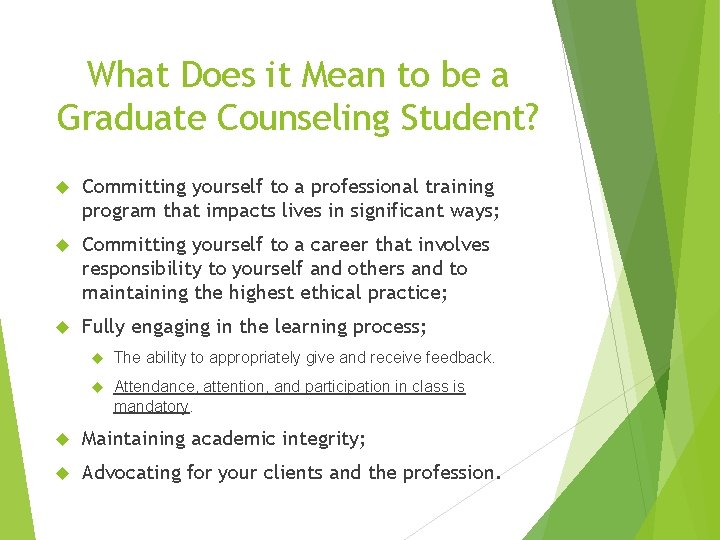 What Does it Mean to be a Graduate Counseling Student? Committing yourself to a