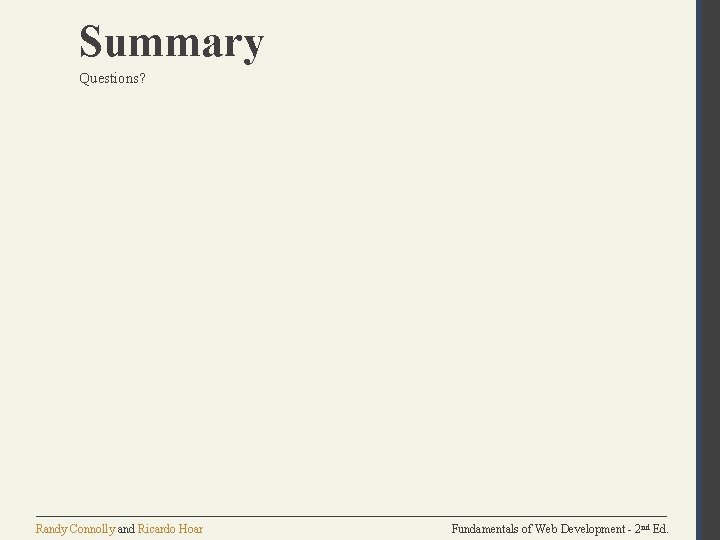 Summary Questions? Randy Connolly and Ricardo Hoar Fundamentals of Web Development - 2 nd