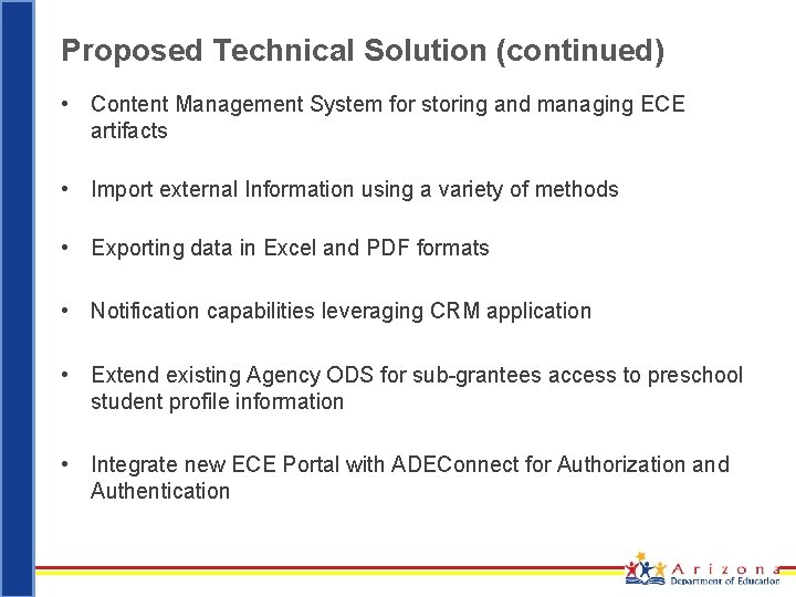 Proposed Technical Solution (continued) • Content Management System for storing and managing ECE artifacts
