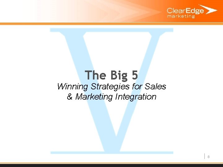 The Big 5 Winning Strategies for Sales & Marketing Integration 8 