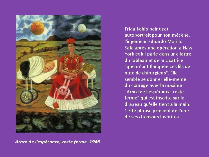 Frida Kahlo peint cet autoportrait pour son mécène, l'ingénieur Eduardo Morillo Safa après une