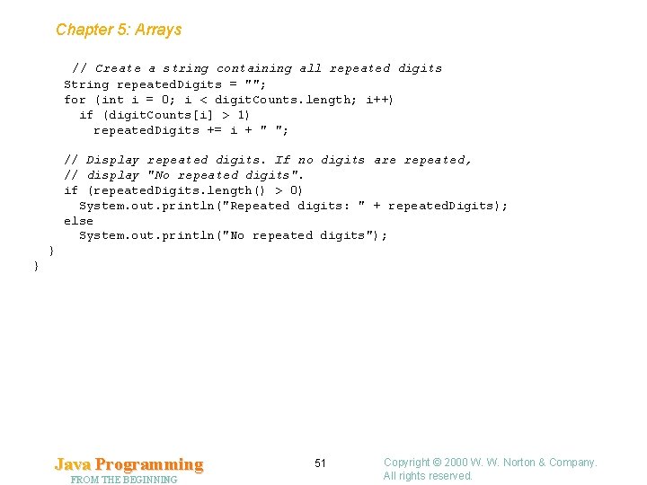 Chapter 5: Arrays // Create a string containing all repeated digits String repeated. Digits