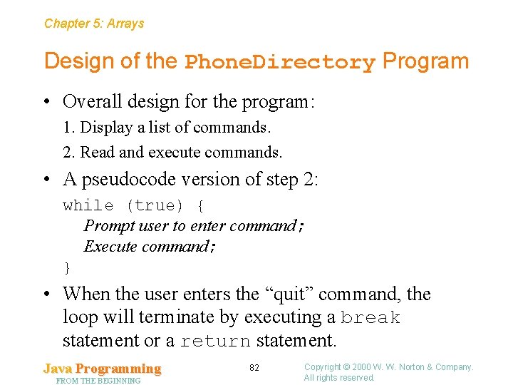 Chapter 5: Arrays Design of the Phone. Directory Program • Overall design for the