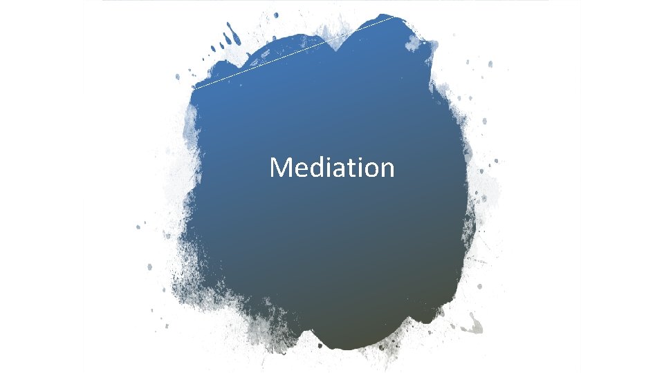 Mediation 