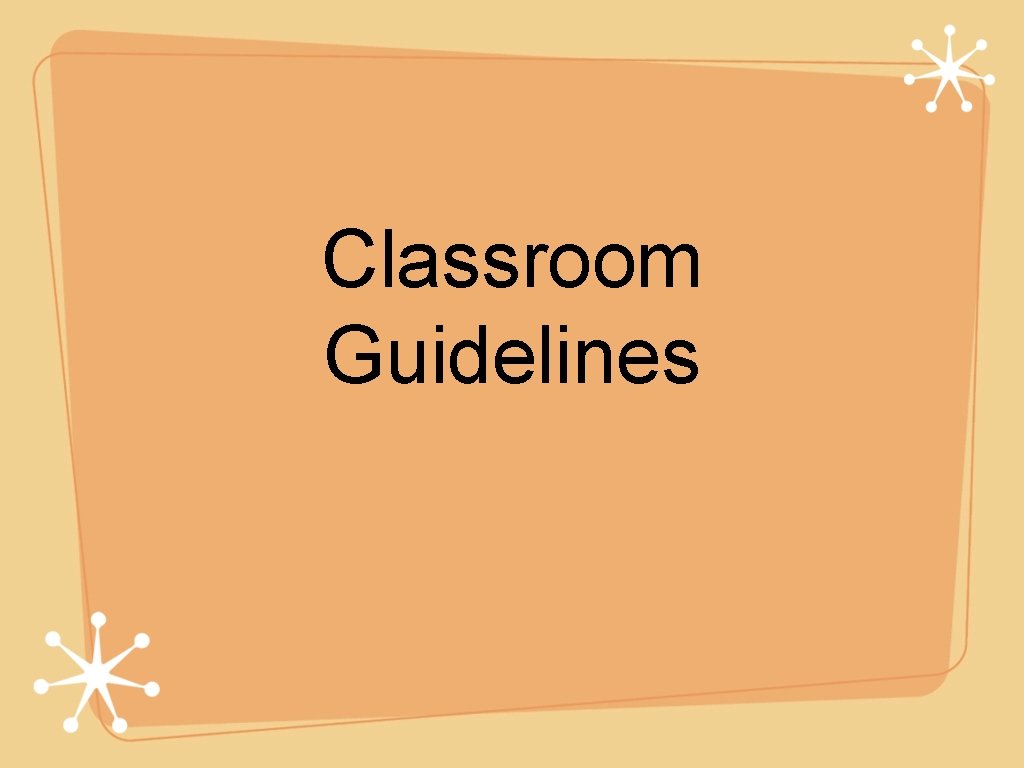 Classroom Guidelines 
