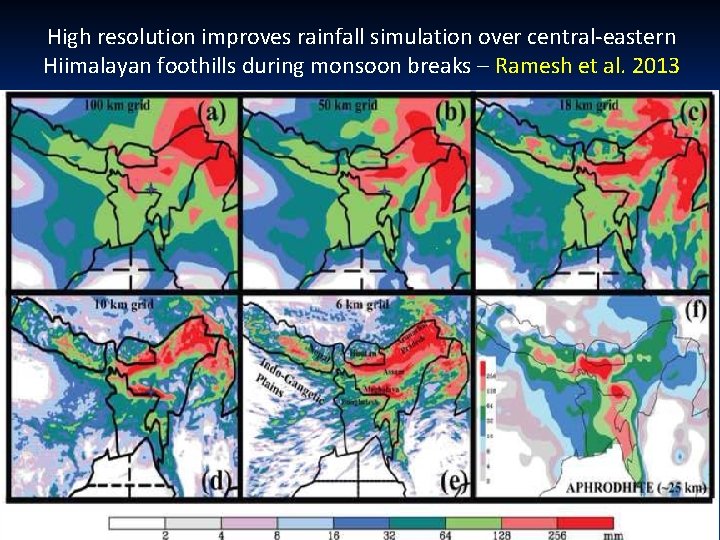 High resolution improves rainfall simulation over central-eastern Hiimalayan foothills during monsoon breaks – Ramesh