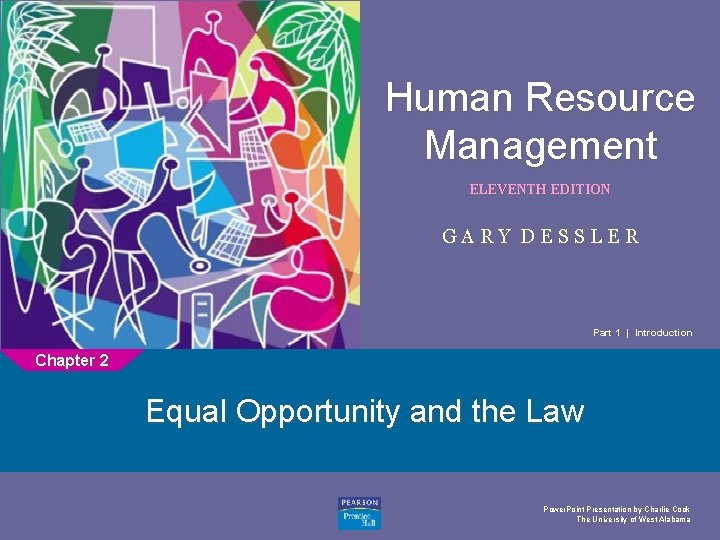 Human Resource Management 1 ELEVENTH EDITION GARY DESSLER Part 1 | Introduction Chapter 2