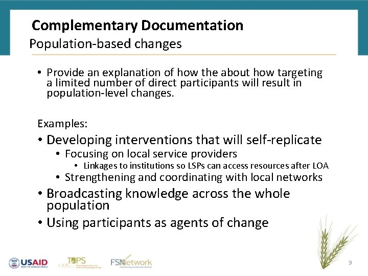 Complementary Documentation Population-based changes • Provide an explanation of how the about how targeting