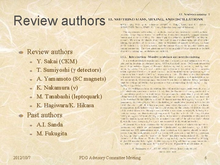 Review authors Y. Sakai (CKM) T. Sumiyoshi (g detectors) A. Yamamoto (SC magnets) K.