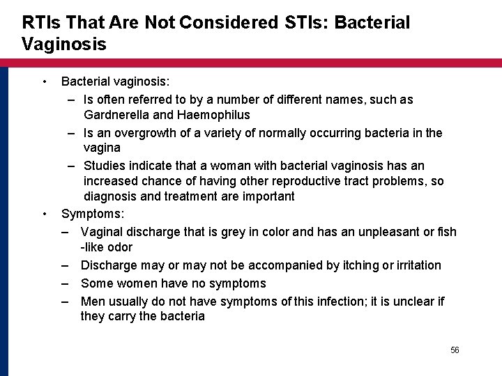 RTIs That Are Not Considered STIs: Bacterial Vaginosis • • Bacterial vaginosis: – Is RTIs That Are Not Considered STIs: Bacterial Vaginosis • • Bacterial vaginosis: – Is