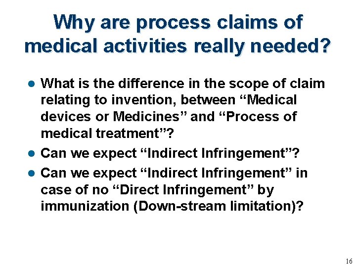 Why are process claims of medical activities really needed? What is the difference in Why are process claims of medical activities really needed? What is the difference in
