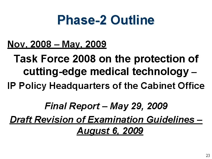 Phase-2 Outline Nov, 2008 – May, 2009 Task Force 2008 on the protection of Phase-2 Outline Nov, 2008 – May, 2009 Task Force 2008 on the protection of