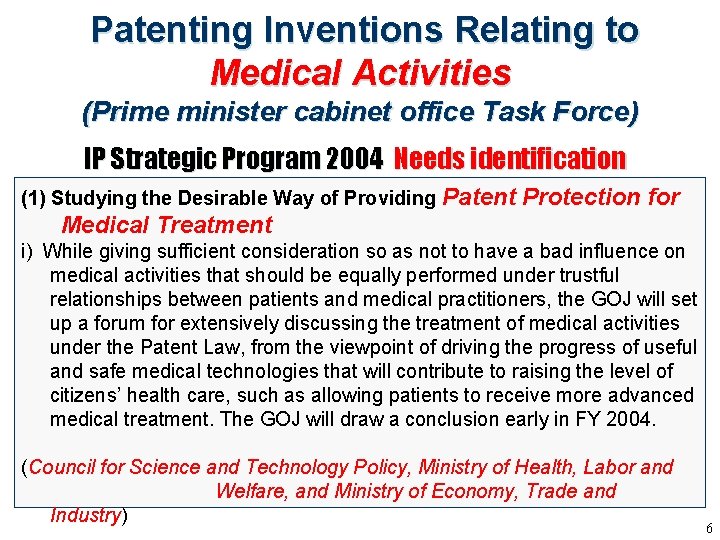 Patenting Inventions Relating to Medical Activities (Prime minister cabinet office Task Force) IP Strategic Patenting Inventions Relating to Medical Activities (Prime minister cabinet office Task Force) IP Strategic
