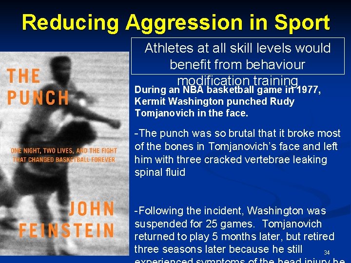 Reducing Aggression in Sport Athletes at all skill levels would benefit from behaviour modification