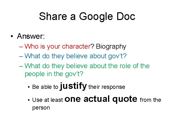 Share a Google Doc • Answer: – Who is your character? Biography – What