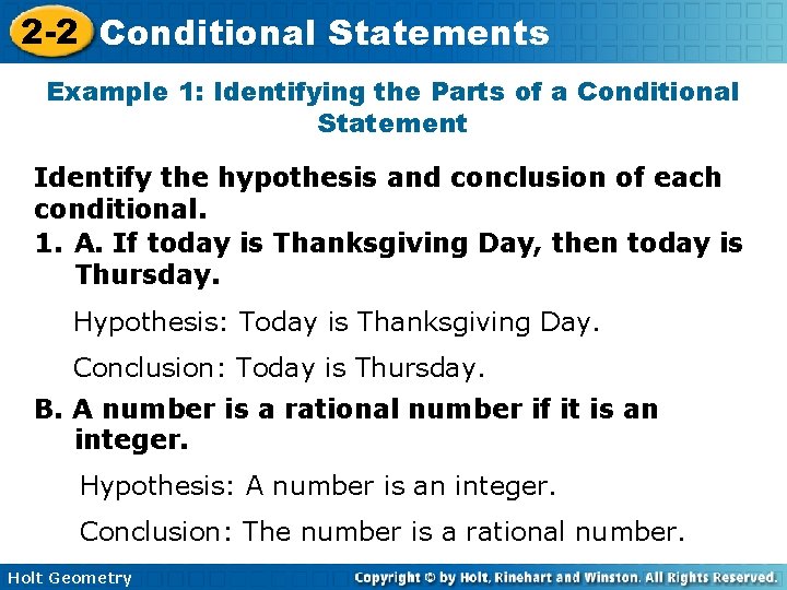2 -2 Conditional Statements Example 1: Identifying the Parts of a Conditional Statement Identify