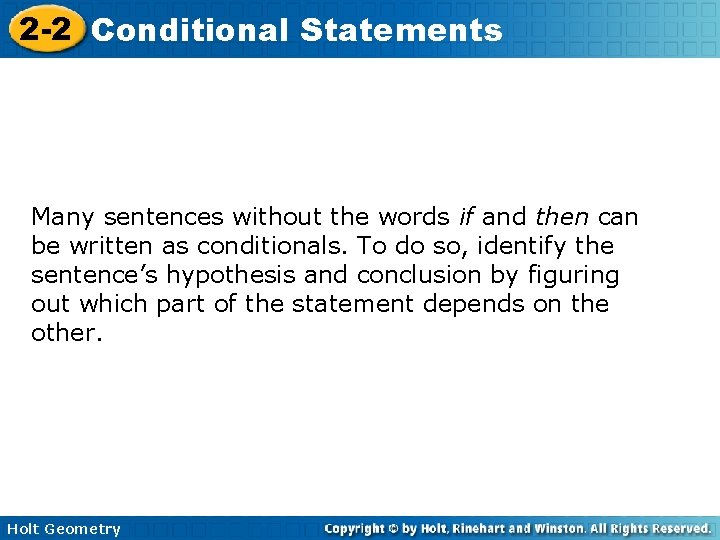 2 -2 Conditional Statements Many sentences without the words if and then can be