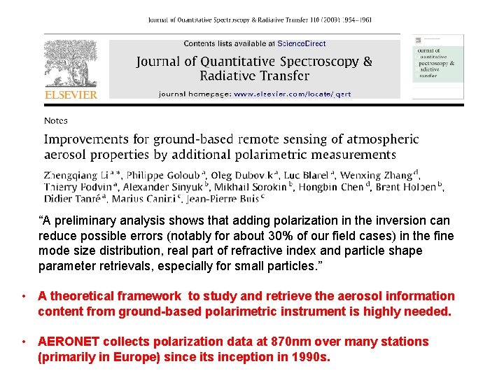 “A preliminary analysis shows that adding polarization in the inversion can reduce possible errors