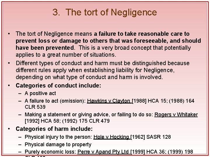 3. The tort of Negligence • The tort of Negligence means a failure to 3. The tort of Negligence • The tort of Negligence means a failure to