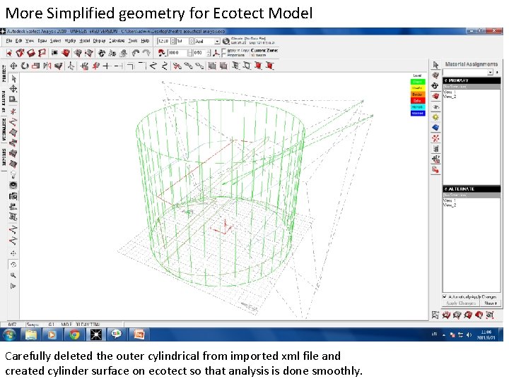 More Simplified geometry for Ecotect Model Carefully deleted the outer cylindrical from imported xml More Simplified geometry for Ecotect Model Carefully deleted the outer cylindrical from imported xml