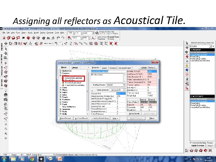 Assigning all reflectors as Acoustical Tile. Assigning all reflectors as Acoustical Tile.