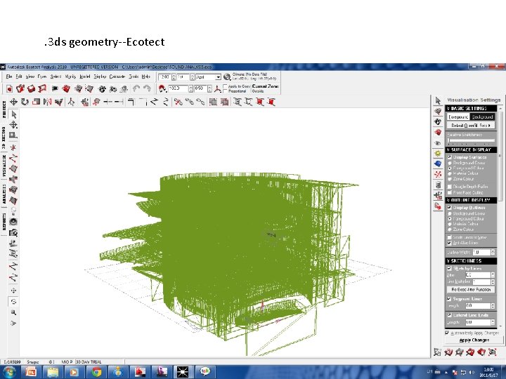 . 3 ds geometry--Ecotect . 3 ds geometry--Ecotect