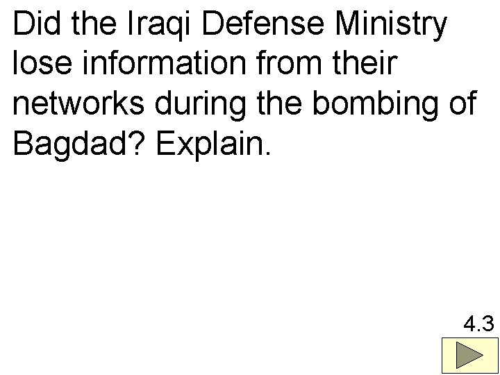 Did the Iraqi Defense Ministry lose information from their networks during the bombing of