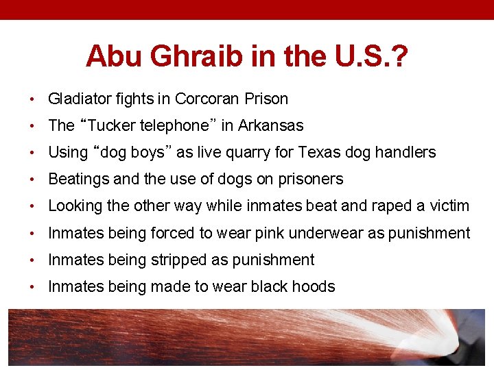 Abu Ghraib in the U. S. ? • Gladiator fights in Corcoran Prison •