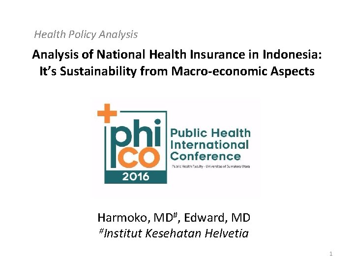 Health Policy Analysis of National Health Insurance in Indonesia: It’s Sustainability from Macro-economic Aspects