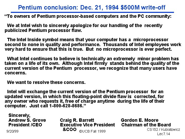 Pentium conclusion: Dec. 21, 1994 $500 M write off “To owners of Pentium processor