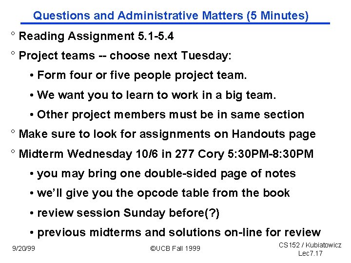 Questions and Administrative Matters (5 Minutes) ° Reading Assignment 5. 1 5. 4 °