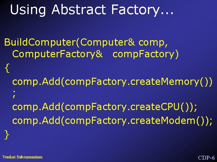 9 Creational Pattern Venkat Subramaniam CDP1 Creational Patterns