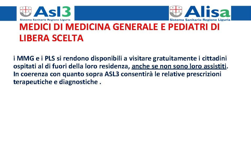 MEDICI DI MEDICINA GENERALE E PEDIATRI DI LIBERA SCELTA i MMG e i PLS