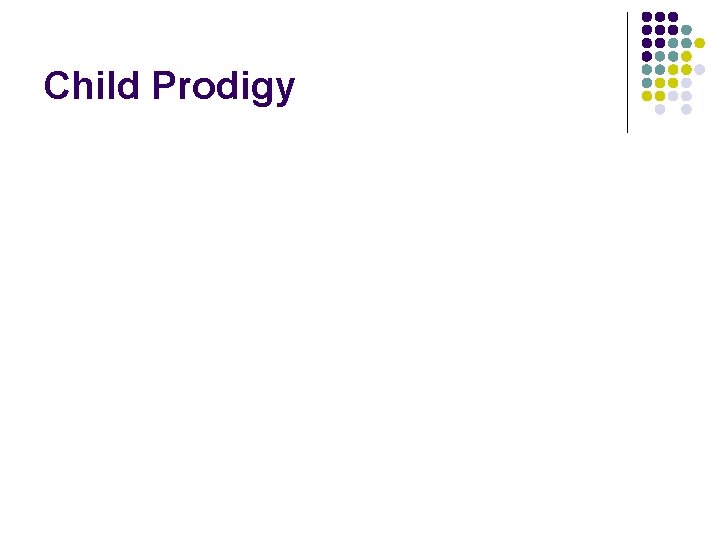 Child Prodigy 