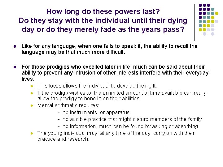 How long do these powers last? Do they stay with the individual until their