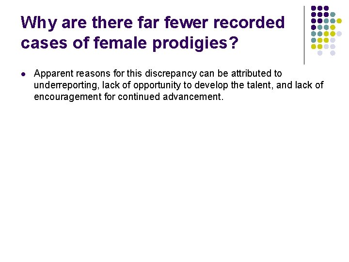Why are there far fewer recorded cases of female prodigies? l Apparent reasons for
