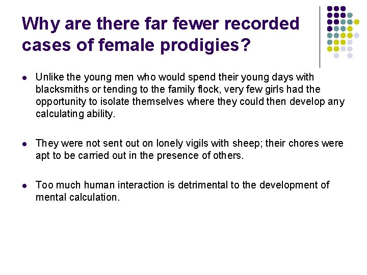 Why are there far fewer recorded cases of female prodigies? l Unlike the young